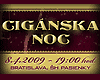 CIG�NSKA NOC - Megakoncert Cig�nskych diablov