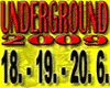 UNDERGROUND FEST 2009