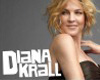 DIANA KRALL