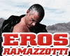 EROS RAMAZZOTTI
