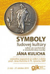 SYMBOLY ĽUDOVEJ KULTÚRY SYMBOLY ĽUDOVEJ KULTÚRY