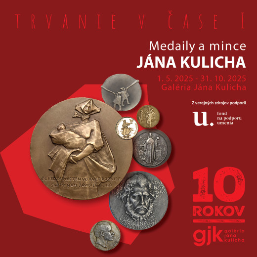 TRVANIE V ČASE I. - Medaily a mince Jána Kulicha